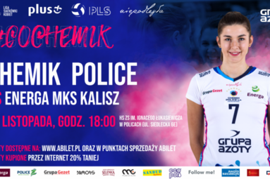 Sprzedaż biletów na mecz Chemika Police z Energa MKS Kalisz