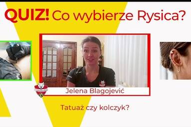 QUIZ - Co wybierze Rysica? | Jelena Blagojević |